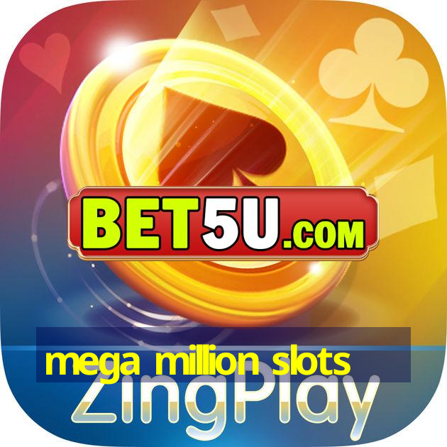 mega million slots