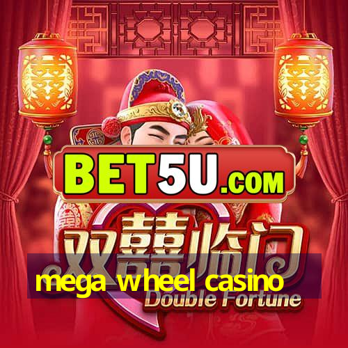 mega wheel casino