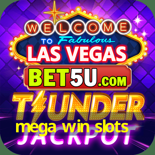 mega win slots