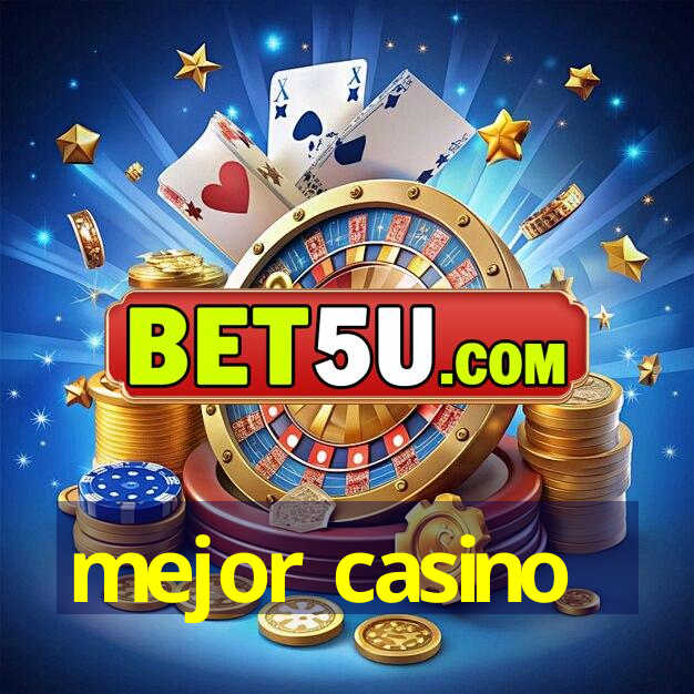 mejor casino