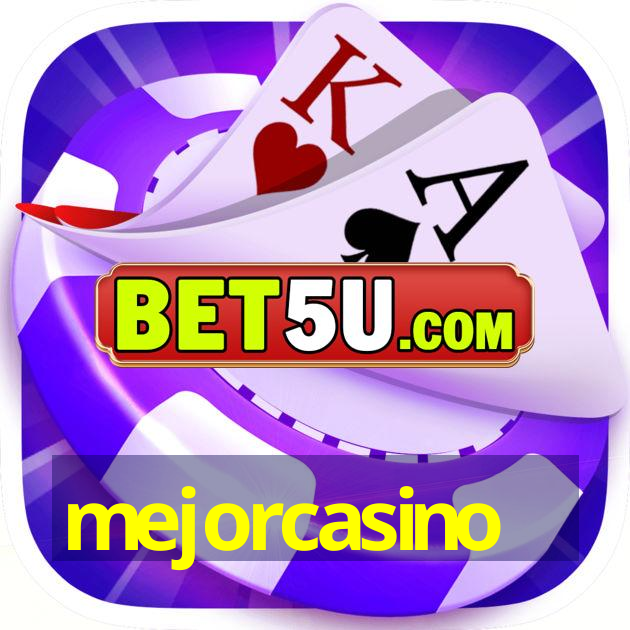 mejorcasino