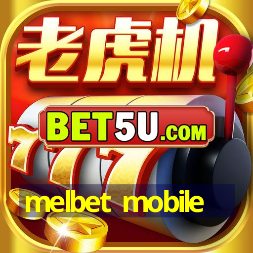 melbet mobile