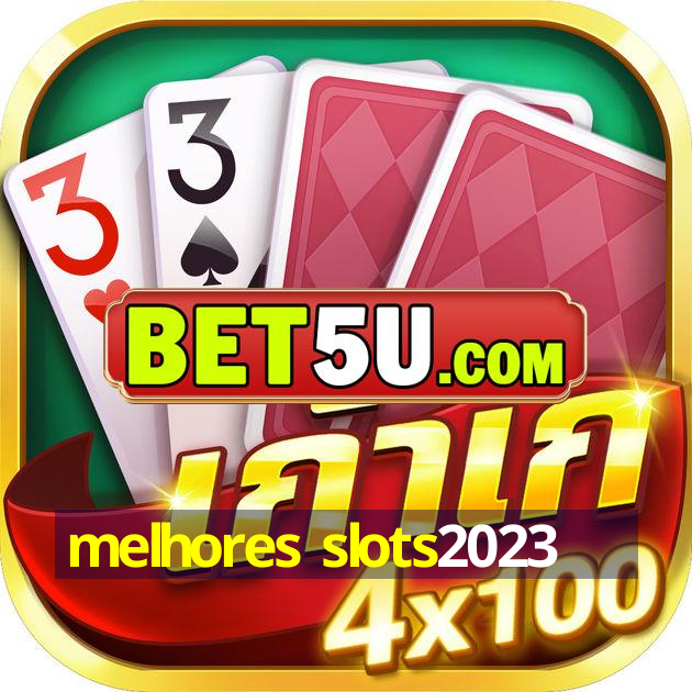 melhores slots2023