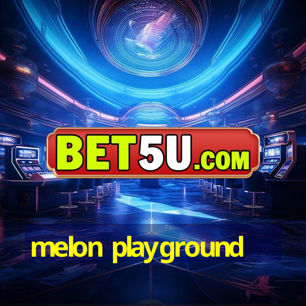 melon playground