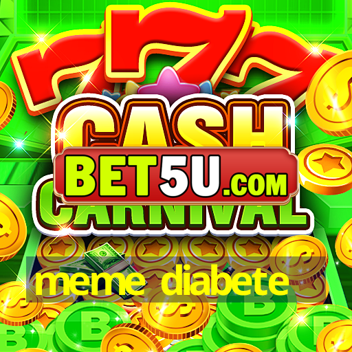 meme diabete