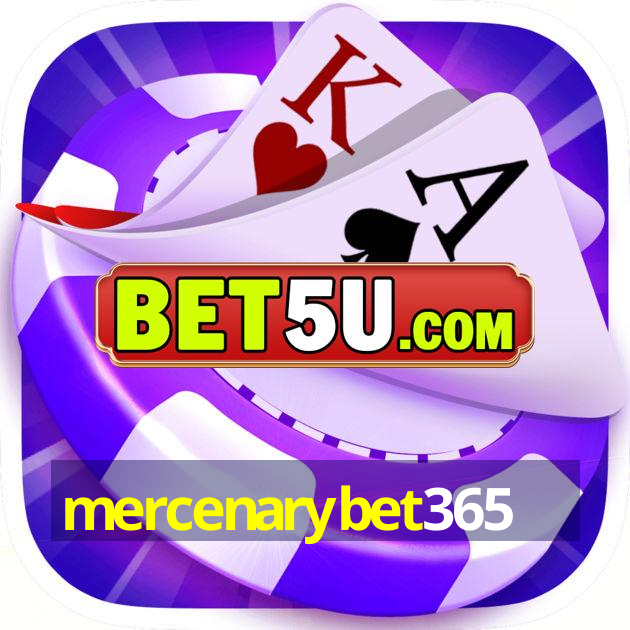 mercenarybet365