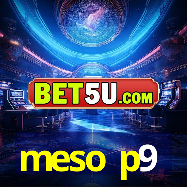 meso p9