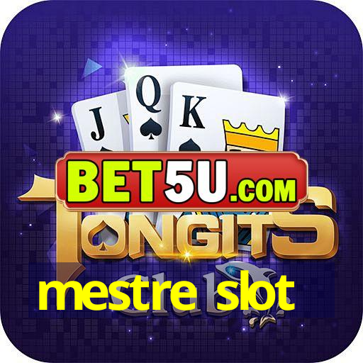 mestre slot