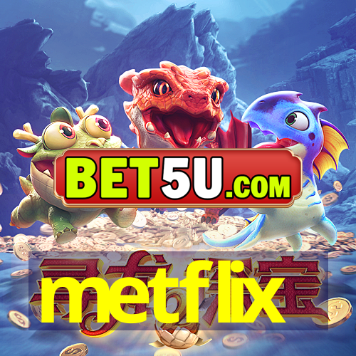 metflix