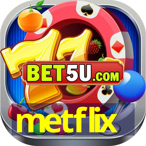 metflix