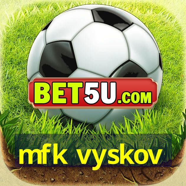 mfk vyskov