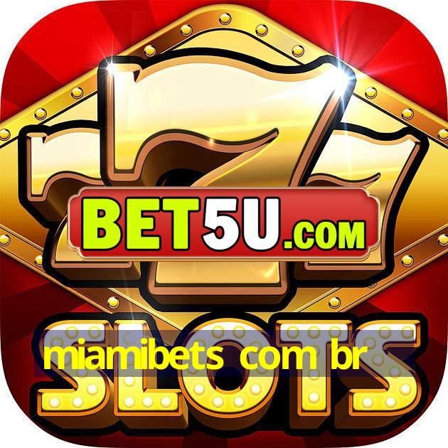 miamibets com br