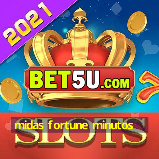 midas fortune minutos