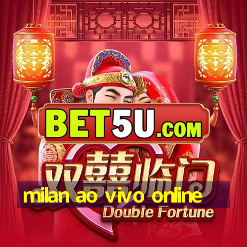 milan ao vivo online