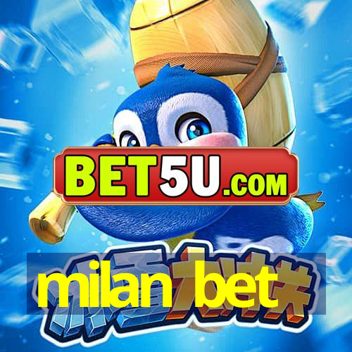 milan bet