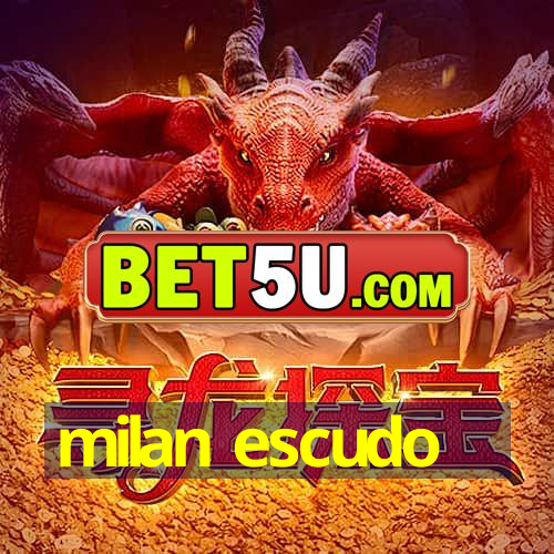 milan escudo