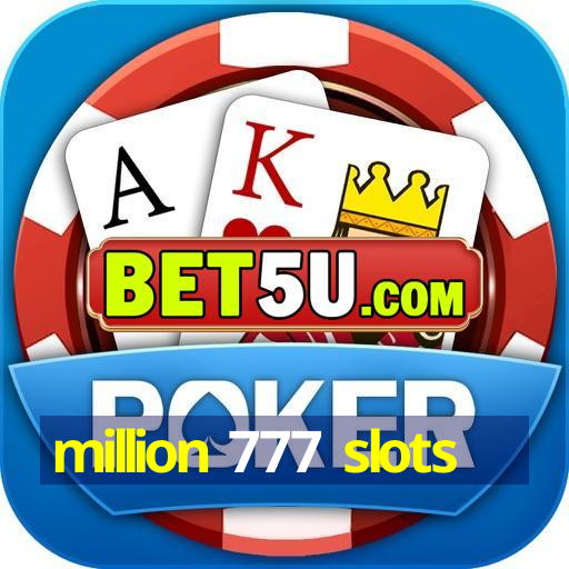 million 777 slots