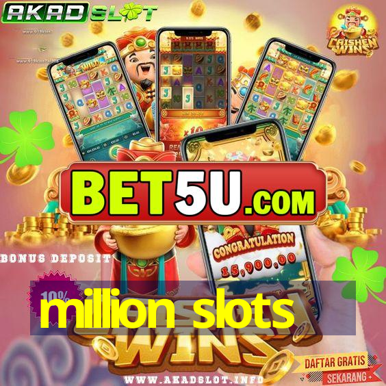 million slots