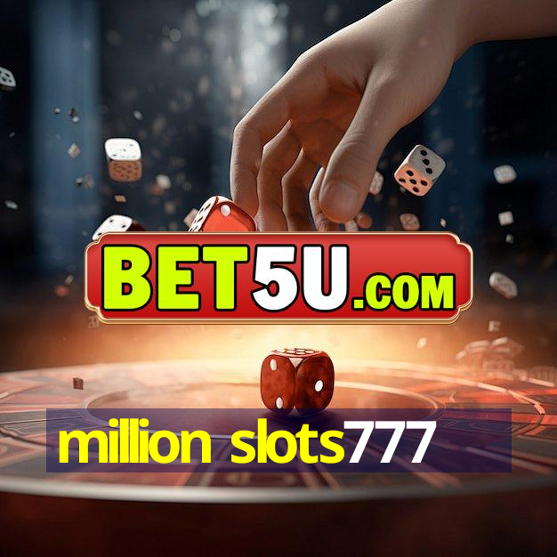 million slots777