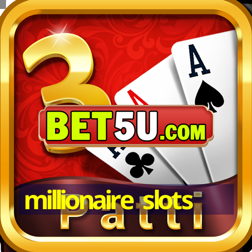 millionaire slots