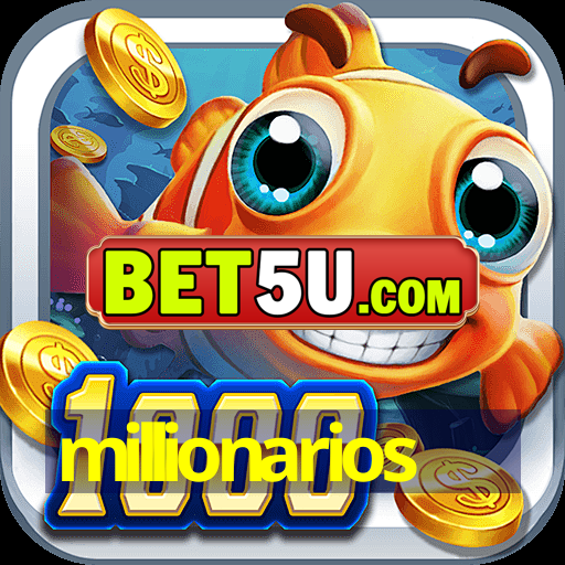 millionarios