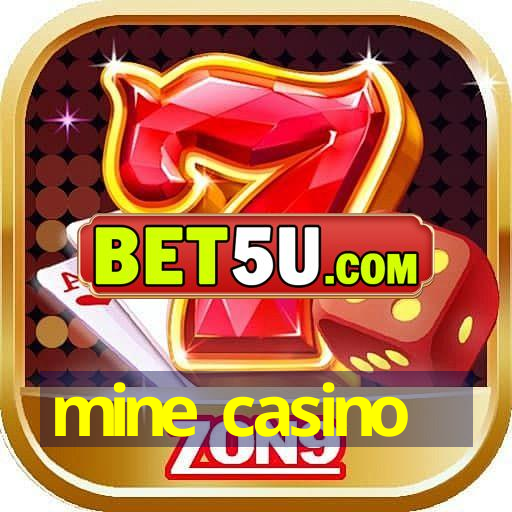 mine casino