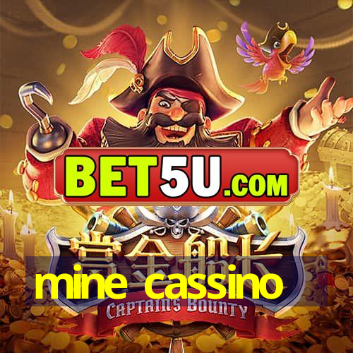 mine cassino