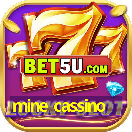 mine cassino