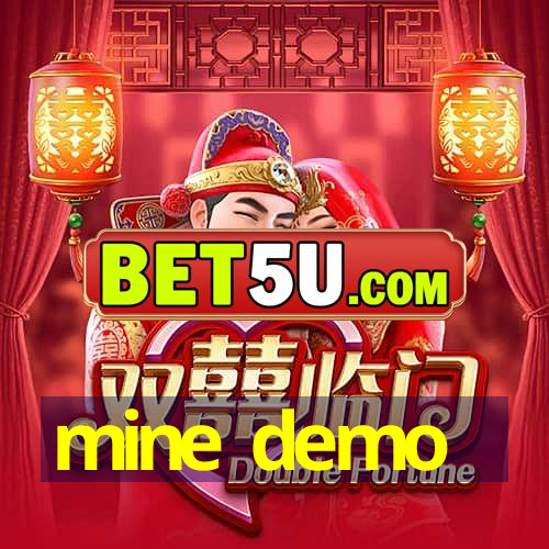 mine demo