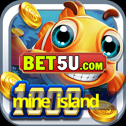 mine island