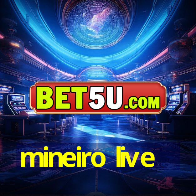 mineiro live