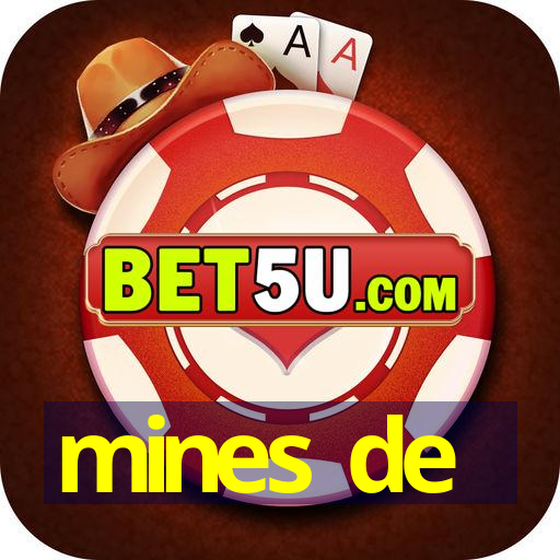 mines de