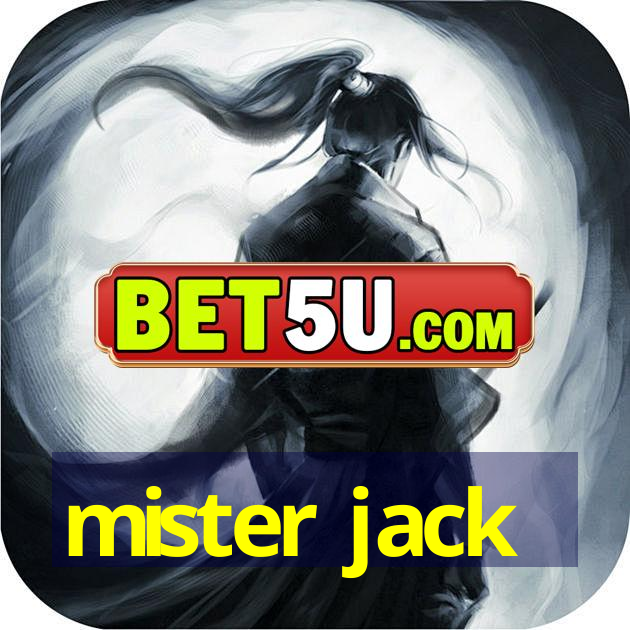 mister jack