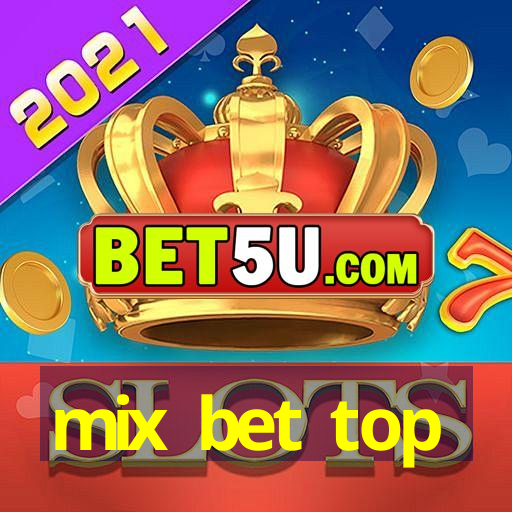 mix bet top