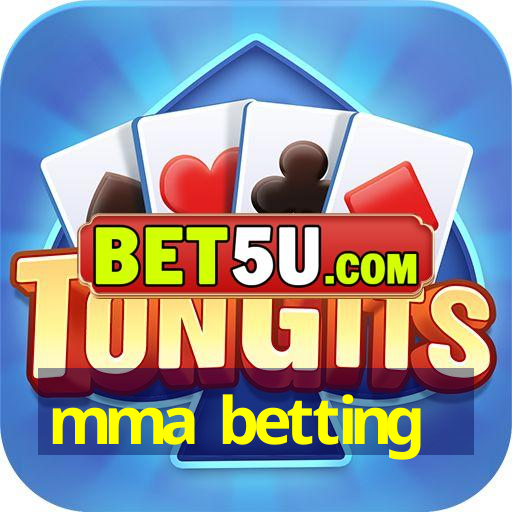 mma betting