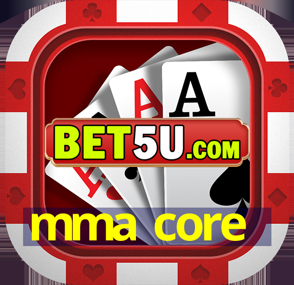 mma core