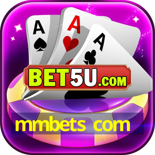 mmbets com