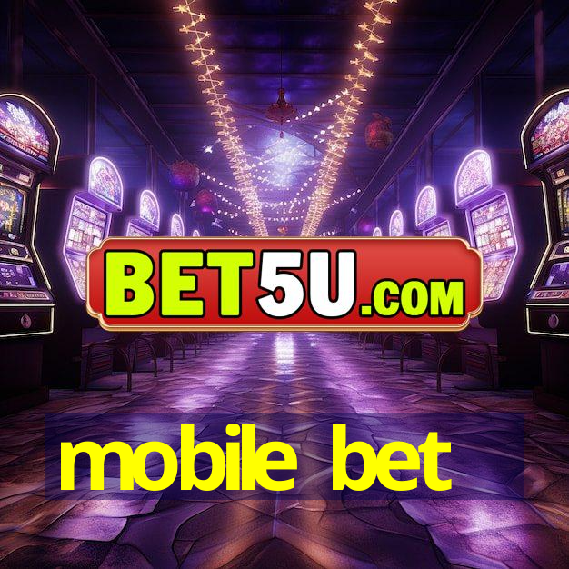 mobile bet