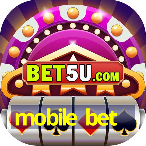 mobile bet