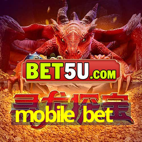 mobile bet