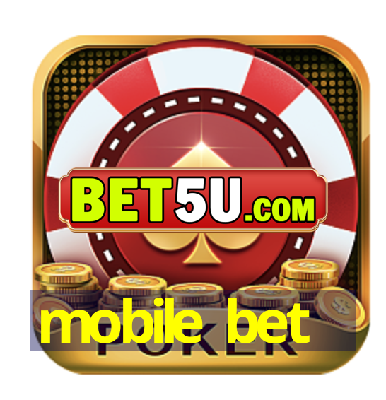 mobile bet