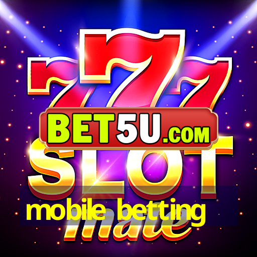 mobile betting