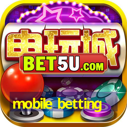 mobile betting