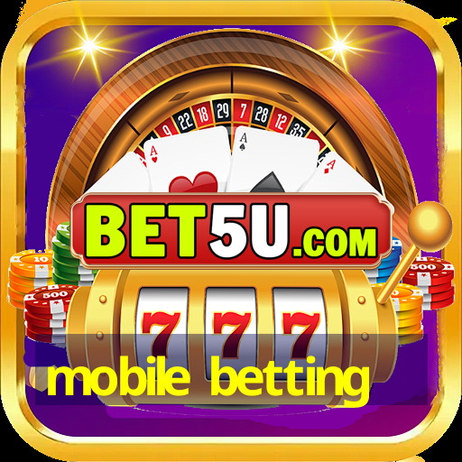 mobile betting