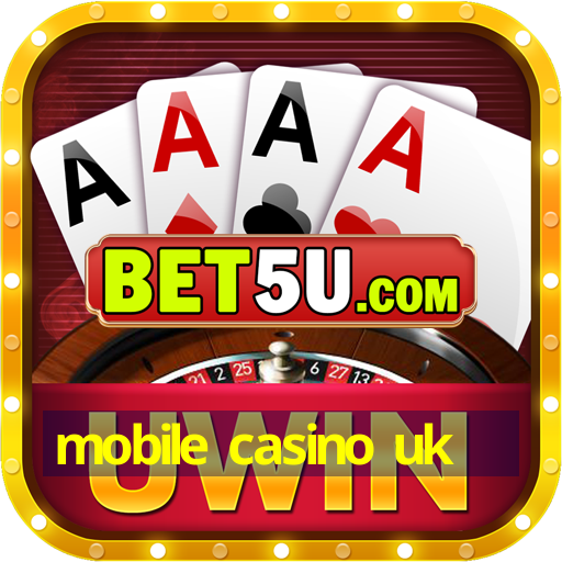 mobile casino uk