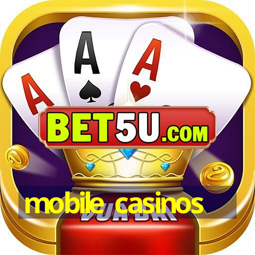 mobile casinos