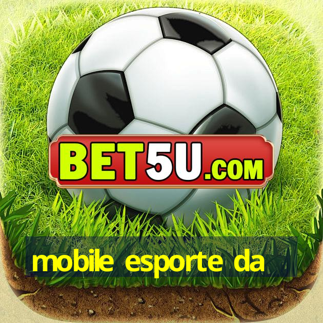 mobile esporte da