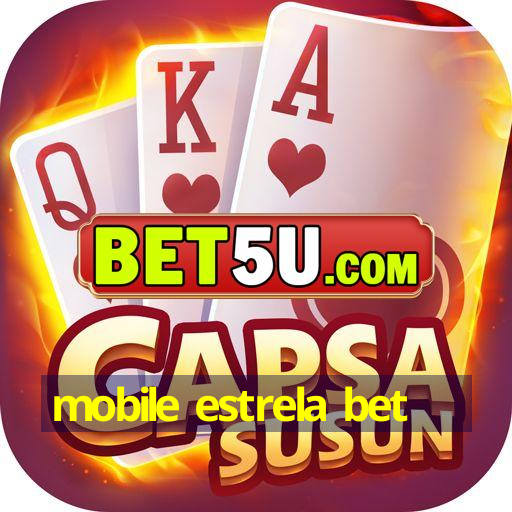 mobile estrela bet