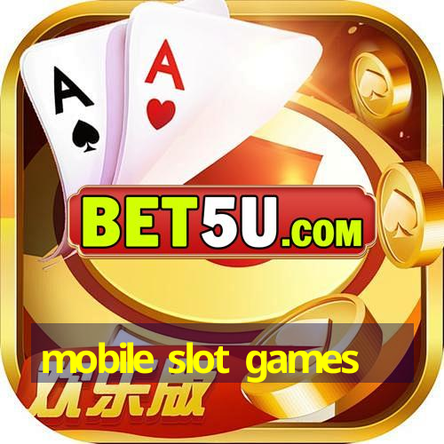 mobile slot games