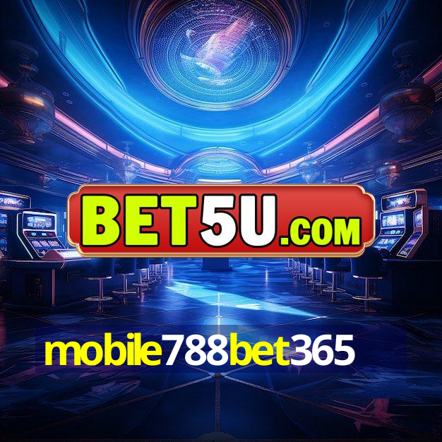 mobile788bet365